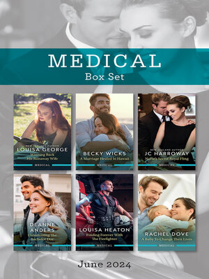 cover image of Medical Box Set June 2024/Winning Back His Runaway Wife/A Marriage Healed In Hawaii/Nurse's Secret Royal Fling/Unbuttoning the Bachelor Do